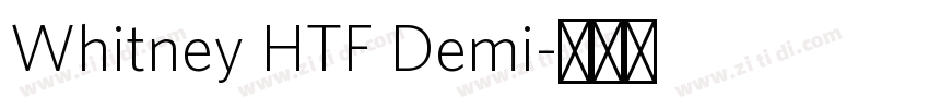 Whitney HTF Demi字体转换